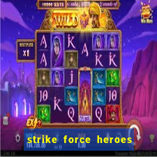 strike force heroes 2 hacked